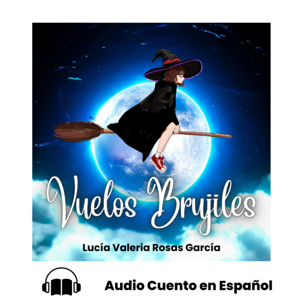 Audio Cuento: VUELOS BRUJILES